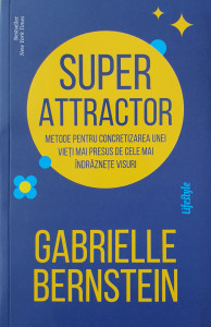 Super Attractor | Gabrielle Bernstein