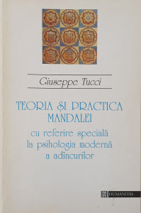 Teoria si practica mandalei cu referire speciala la psihologia moderna a adancurilor | Giuseppe Tucci