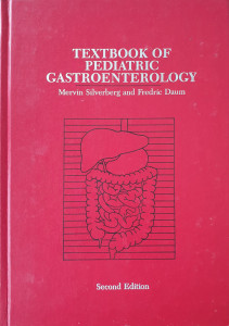 Textbook of Pediatric Gastroenterology | Mervin Silverberg, Fredric Daum