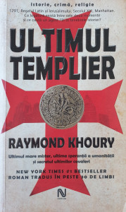 Ultimul templier | Raymond Khoury