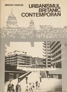 Urbanismul britanic contemporan | Mircea Enache