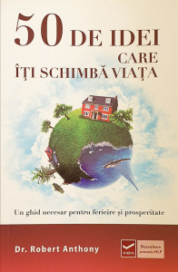 50 de idei care iti schimba viata | Robert Anthony