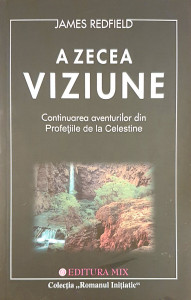 A zecea viziune | James Redfield