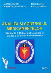 Analaiza si controlul medicamentelor | Marius Bojita, Robert Sandulescu, Liviu Roman, Radu Oprean
