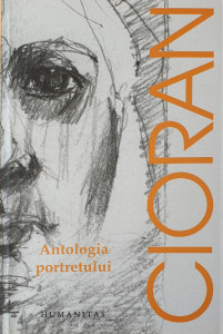 Antologia portretului | Emil Cioran