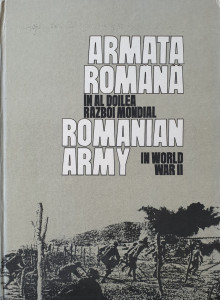 Armata romana in al doilea razboi mondial/Romanian Army in World War II | ***