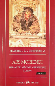 Ars moriendi-Hiram talmacind maestrului mason | Maestrul Z si Discipolul A