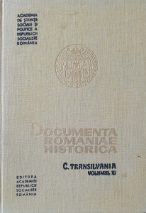 Documenta Romaniae Historica-C. Transilvania, volumul XI (1356-1360) | Stefan Pascu