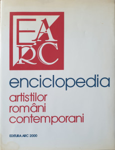 Enciclopedia artistilor romani contemporani, vol. I | Alexandru Cebuc, Vasile Florea, Negoita Laptoiu