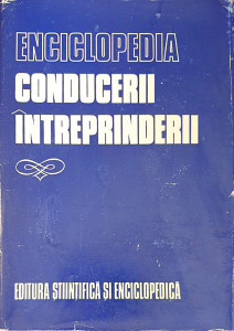 Enciclopedia conducerii intreprinderii | ***