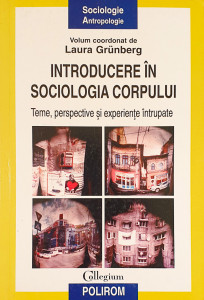 Introducere in sociologia corpului | Laura Grunberg