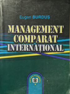 Managementul comparat international | Eugen Burdus