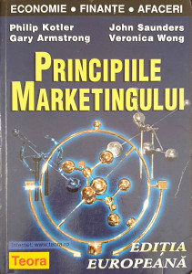 Principiile marketingului | Philip Kotler, Gary Armstrong, John Saunders, Veronica Wong