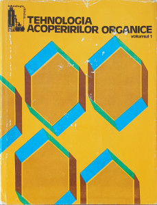 Tehnologia acoperirilor organice | A. Blaga, C. Robu
