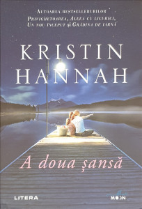 A doua sansa | Kristin Hannah