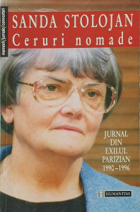 Ceruri nomade/Jurnal din exilul parizian 1990-1996 | Sanda Stolojan