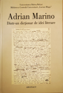 Dintr-un dictionar de idei literare | Adrian Marino