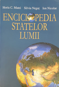 Enciclopedia statelor lumii | Horia C. Matei, Silviu Negut, Ion Nicolae