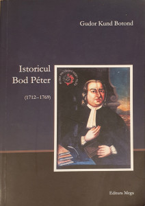 Istoricul Bod Peter (1712-1769) | Gudor Kund Botond