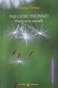 Pasi catre tine insuti | Maria Timuc