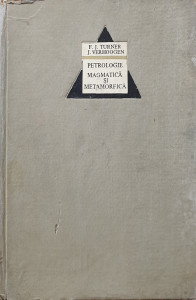 Petrologie magmatica si metamorfica | F. J. Turner, J. Verhoogen