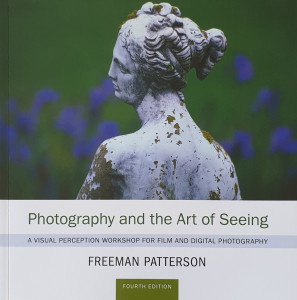 Photography and the Art of Seeing | Freeman Patterson