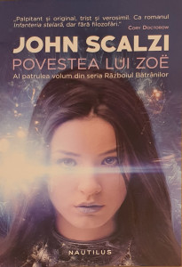 Razboiul batranilor 4-Povestea lui Zoe | John Scalzi