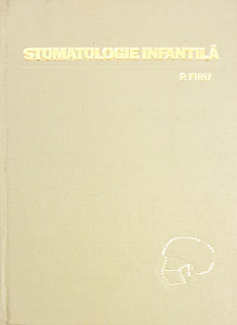 Stomatologie infantila | P. Firu
