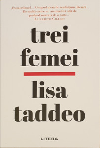 Trei femei | Lisa Taddeo