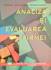 Analiza si evaluarea firmei | Marius-Dan Dalota, Simona Dalota