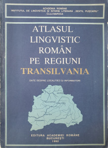 Atlasul lingvistic roman pe regiuni-Transilvania | ***