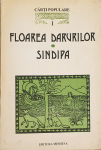 Cele mai vechi carti populare in literatura romana I-Floarea darurilor*Sindipa | Academia Romana