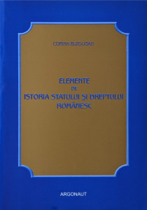 Elemente de istoria statului si dreptului romanesc | Corina Buzdugan