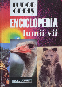 Enciclopedia lumii vii | Tudor Opris