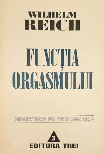 Functia orgasmului | Wilhelm Reich