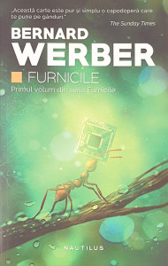 Furnicile * Ziua furnicilor * Revolutia furnicilor | Bernard Werber