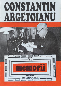 Memorii VI | Constantin Argetoianu