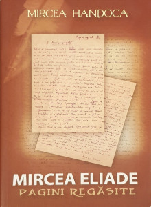 Mircea Eliade.Pagini regasite | Mircea Handoca