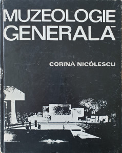 Muzeologie generala | Corina Nicolescu