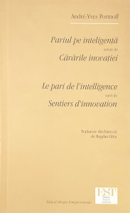 Pariul pe inteligenta * Cararile inovatiei | Andre-Yves Portnoff