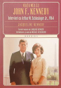 Viata mea cu John F. Kennedy | Jacqueline Kennedy