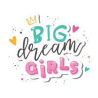 Big Dream Girls