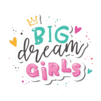 Big Dream Girls