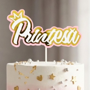 Cake Topper pentru tort model cuvântul Prințesă