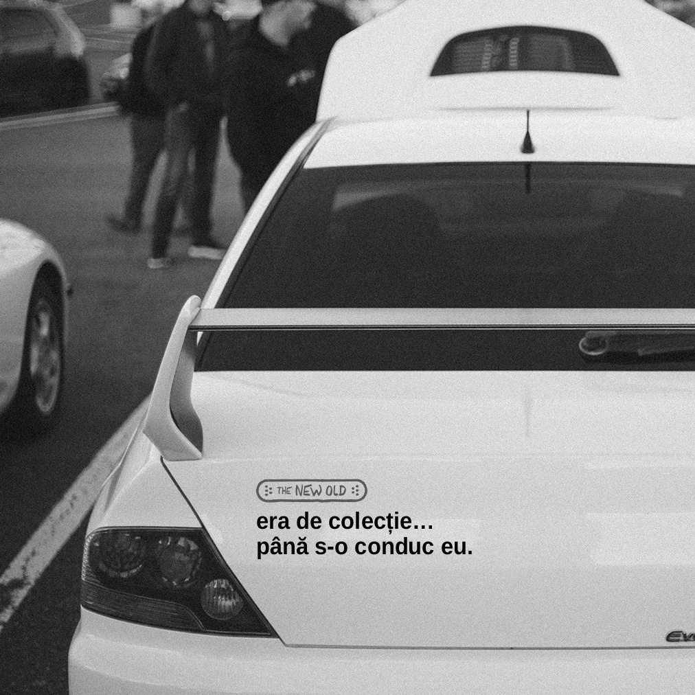 „era de colecție… până s-o conduc eu.” / bumper sticker auto (Culoare: Alb) - 1 | YEO