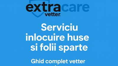 Vetter EXTRAcare: serviciul care iti inlocuieste husa sau folia sparta, fara batai de cap