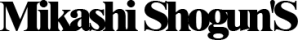 Mikashi Shogun’s