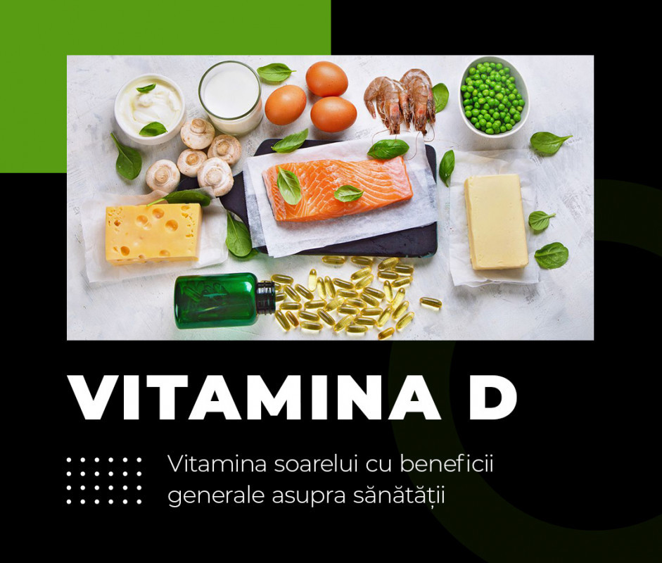 Vitamina D - vitamina soarelui cu beneficii generale asupra sanatatii