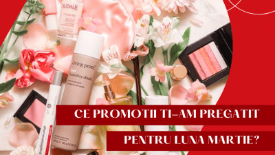 Promotii cosmetice luna martie 2022 - Vezi ofertele din aceasta luna si revitalizaza-ti parul si tenul cu ocazia primaverii