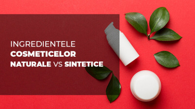 Beneficiile ingredientelor naturale vs. sintetice în cosmetice: Ghidul HIRIS pentru alegerea conștientă